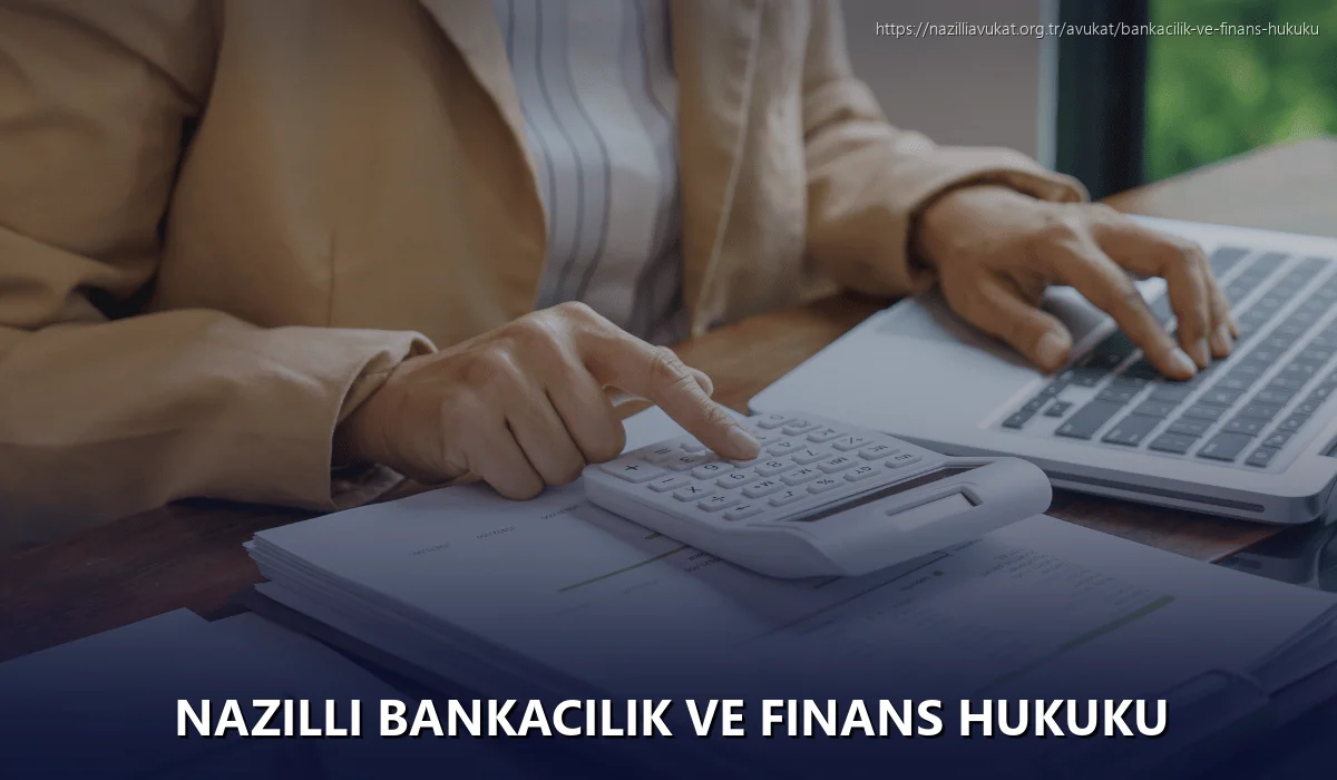 Nazilli Bankacılık ve Finans Hukuku