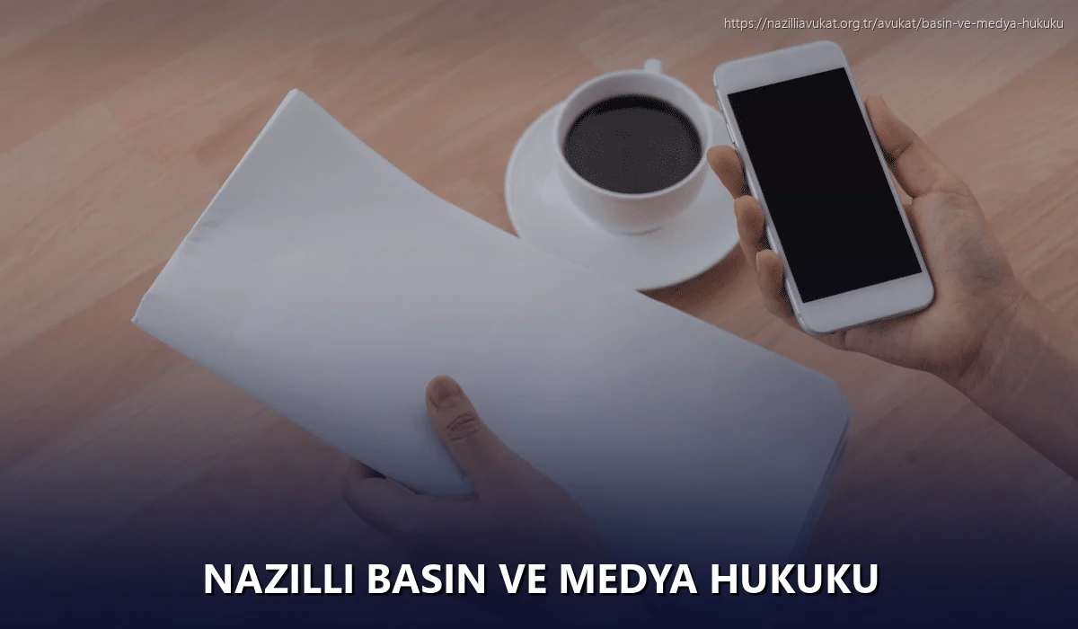 Nazilli Basın ve Medya Hukuku