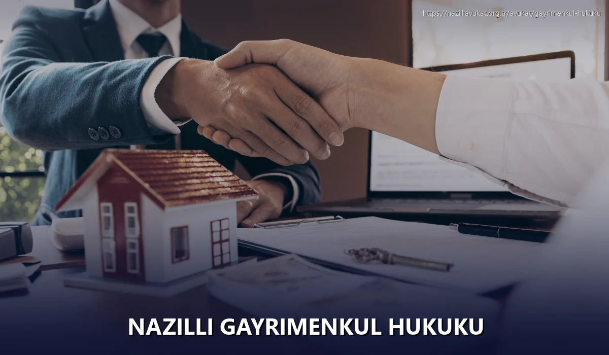 Nazilli Gayrimenkul Hukuku