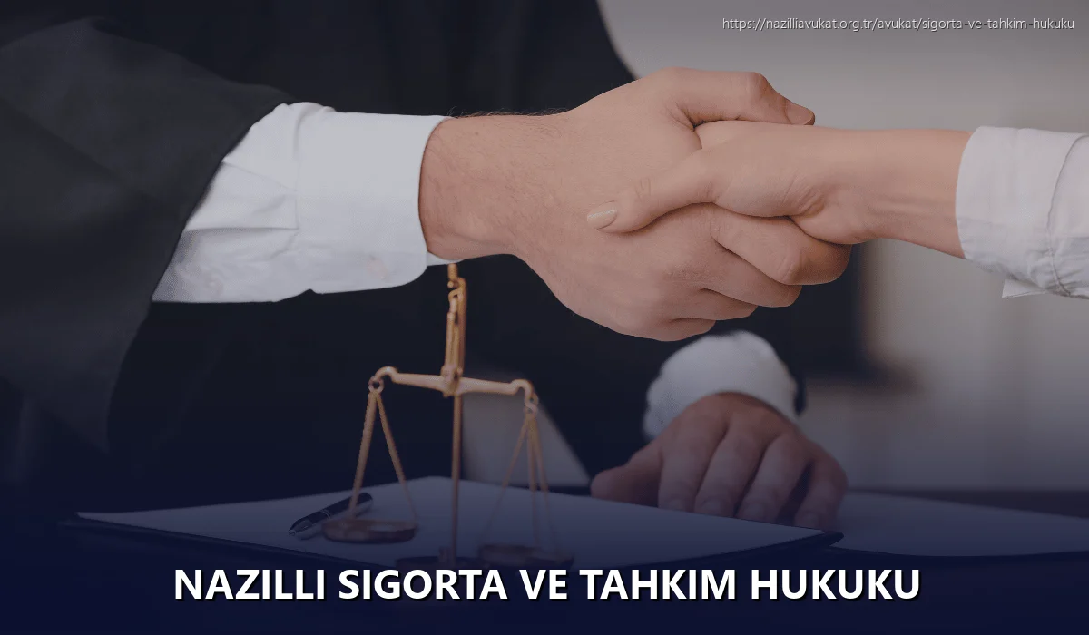 Nazilli Sigorta ve Tahkim Hukuku