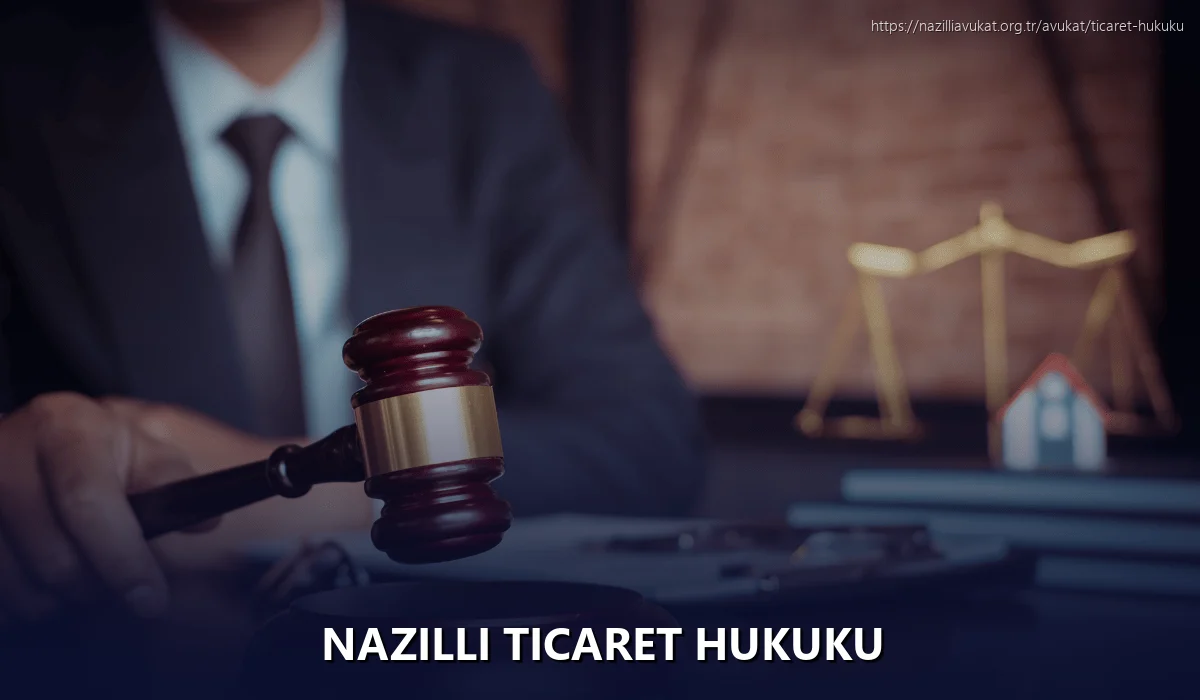 Nazilli Ticaret Hukuku